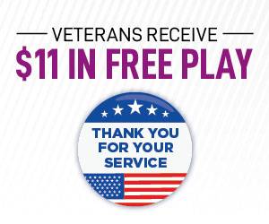 Veterans Receive $11 in Free Play